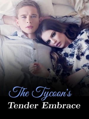 The Tycoon's Tender Embrace