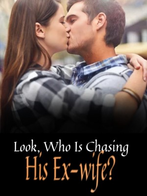 Look, Who Is Chasing His Ex-wife?,