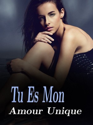 Tu Es Mon Amour Unique