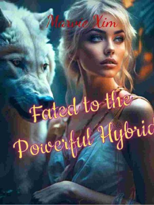 Fated To The Powerful Hybrid,Marvie Xim