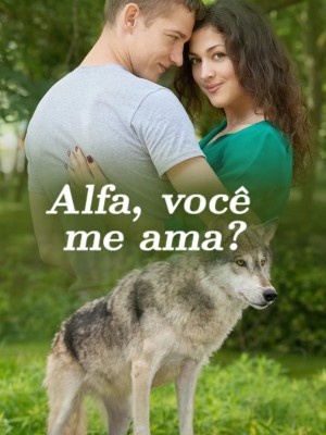 Alfa, você me ama?,
