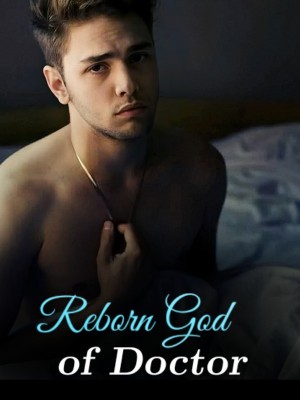 Reborn God of Doctor,