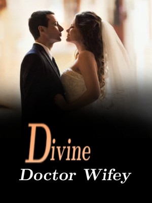 Divine Doctor Wifey,