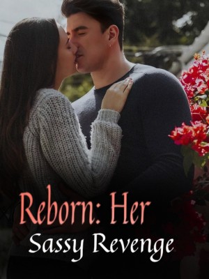 Reborn: Her Sassy Revenge,