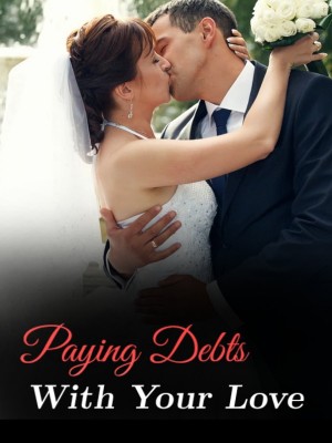 Paying Debts With Your Love