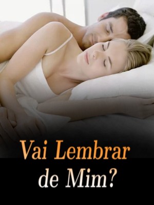 Vai Lembrar de Mim?