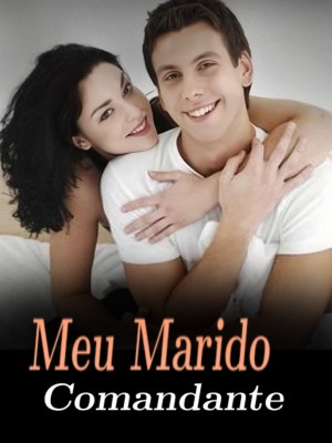 Meu Marido Comandante
