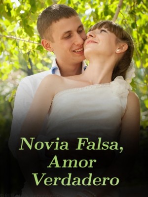 Novia Falsa, Amor Verdadero