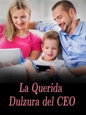 La Querida Dulzura del CEO
