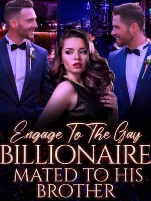 Engaged To The Gay, Mated To His Brother,Faithuba