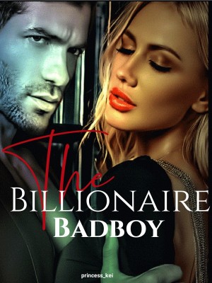 The Billionaire Badboy,princess_kei