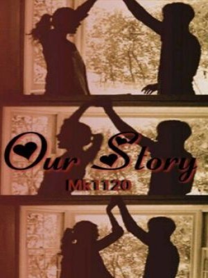Our Story,Mk1120