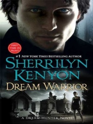 Dream Warrior,Sherrilyn Kenyon