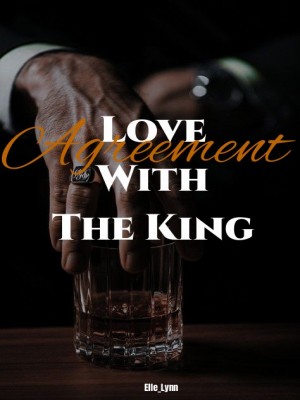 Love Agreement With The King,Elle_Lynn