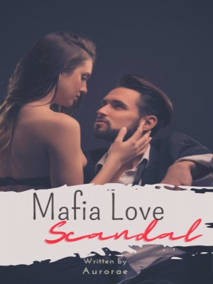 Mafia Love Scndal,Aurorae
