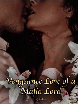Vengeance Love Of A Mafia Lord,S.Rose