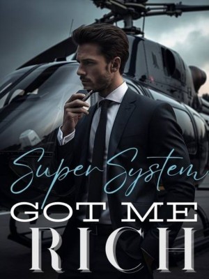 Super System Got Me Rich,