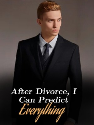 After Divorce, I Can Predict Everything,