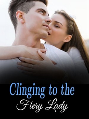 Clinging to the Fiery Lady