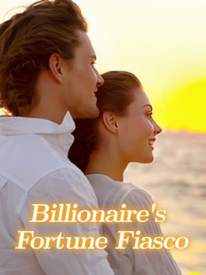 Billionaire's Fortune Fiasco,