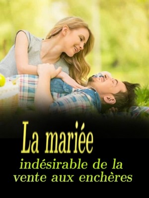 La mariée indésirable de la vente aux enchères