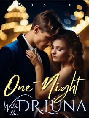 One-Night With The Dr. Luna,Misty_27