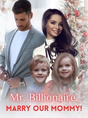 Mr. Billionaire, Marry Our Mommy!,Khira