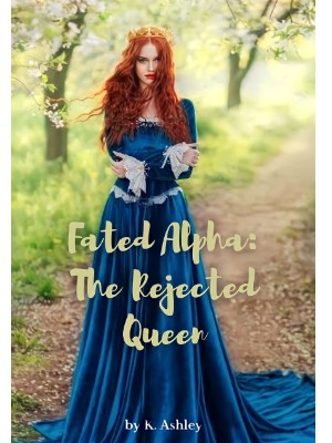 Fated Alpha: The Rejected Queen