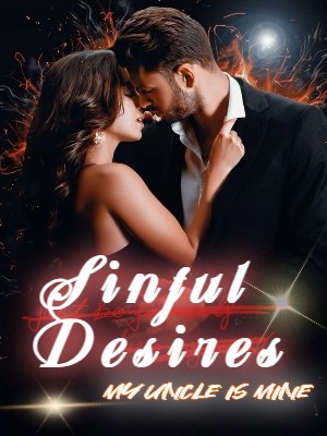 Sinful Desires: My Uncle Is Mine