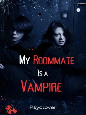 My Roommate Is A Vampire,Psyclover