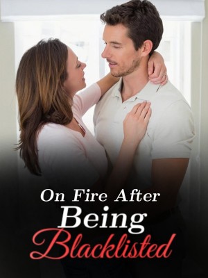 On Fire After Being Blacklisted,