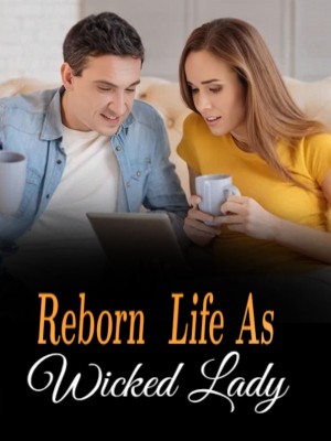 Reborn  Life As Wicked Lady,