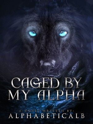 Caged By My Alpha,Alphabetical B