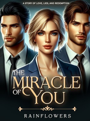 The Miracle Of You,Rainflowers