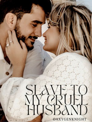 Love Slave to my cruel husband