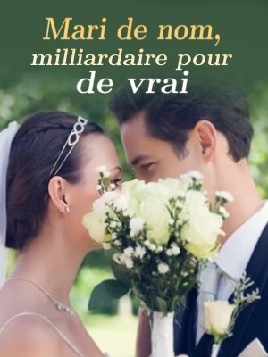 Mari de nom, milliardaire pour de vrai