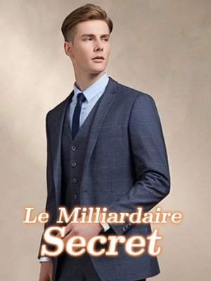 Le Milliardaire Secret