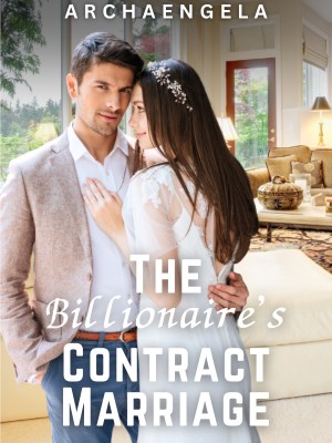 The Billionaire's Contract Marriage,Archaengela