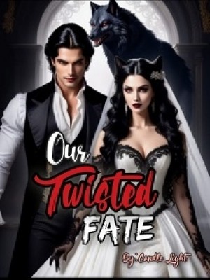 Our Twisted Fate,Candlelight