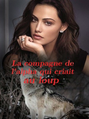 La compagne de l'alpha qui criait au loup