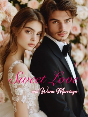 Sweet Love and Warm Marriage,