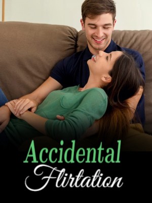 Accidental Flirtation,