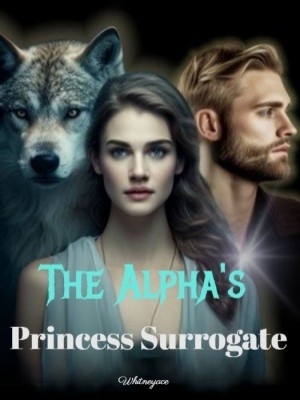 The Alpha's Princess Surrogate,Whitneyace