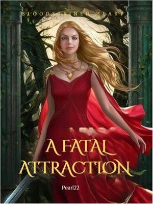 BLOODSTAINED HEART: A FATAL ATTRACTION