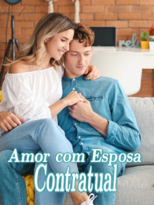Amor com Esposa Contratual
