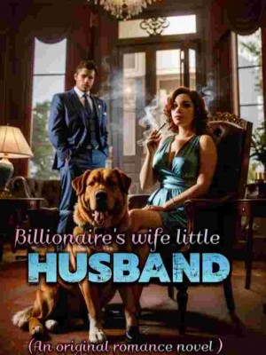 Billionaire's Wife Little Husband,Jadeemoon