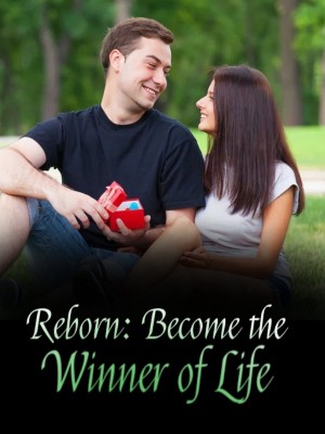 Reborn: Become the Winner of Life,