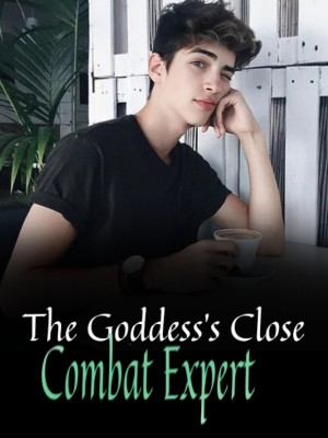 The Goddess's Close Combat Expert,