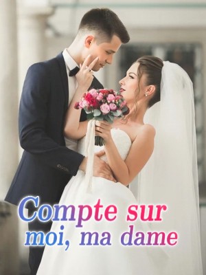 Compte sur moi, ma dame