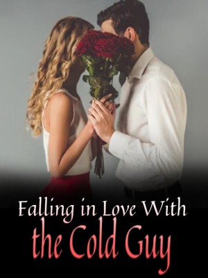 Falling in Love With the Cold Guy,